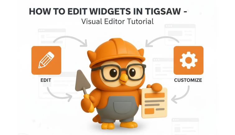 How to edit components with Tigsaw Visual Editor